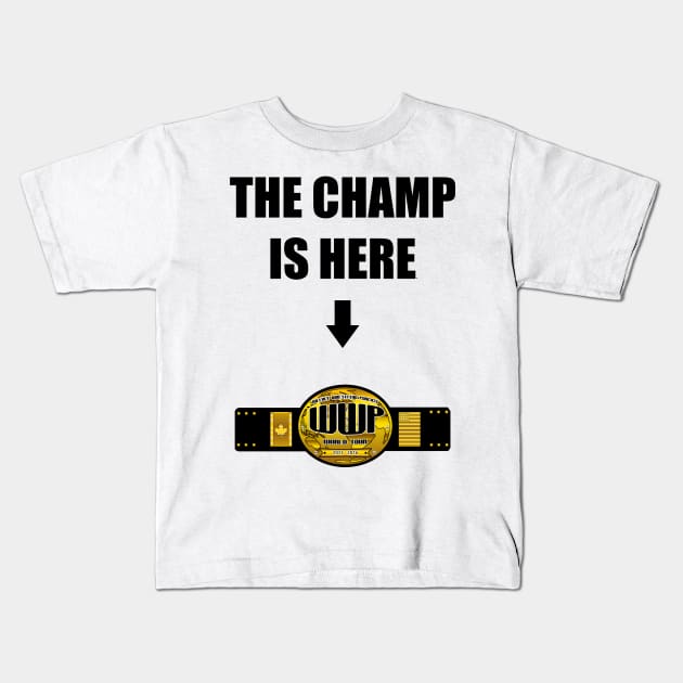 The Champ is Here Style Kids T-Shirt by WWP